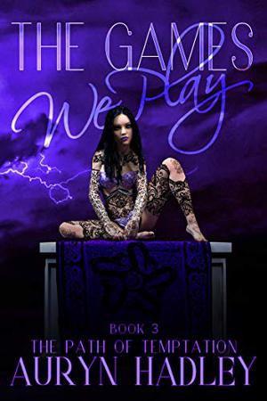 The Games We Play (The Path of Temptation #3)