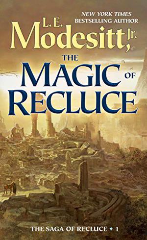 The Magic of Recluce (The Saga of Recluce #1)
