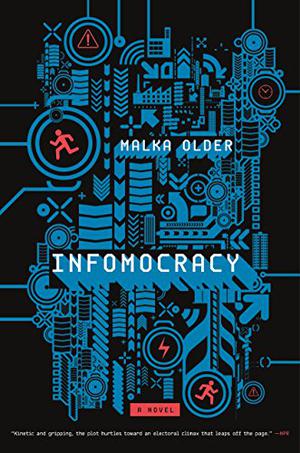 Infomocracy (Centenal Cycle #1)