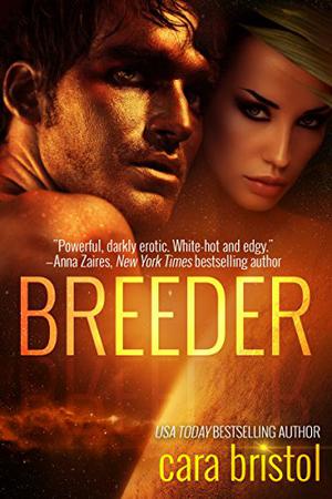 Breeder by Cara Bristol