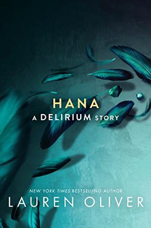 Hana (Delirium #1.5)