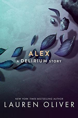 Alex (Delirium #1.1)