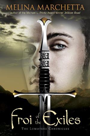 Froi of the Exiles by Melina Marchetta