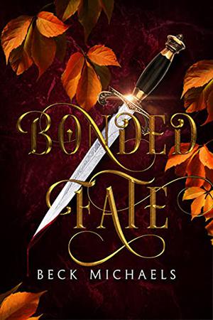 Bonded Fate by Beck Michaels