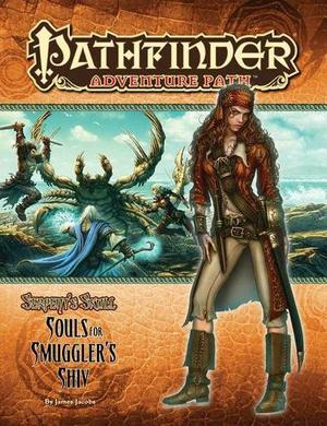 Pathfinder Adventure Path #37: Souls for Smuggler's Shiv (Serpent's Skull #1)
