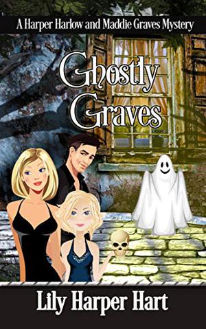 Ghostly Graves (Harper Harlow #16.5)