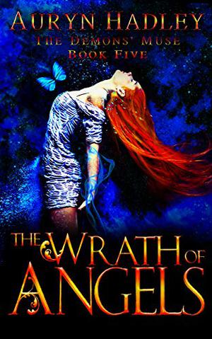 The Wrath of Angels (The Demons' Muse #5)