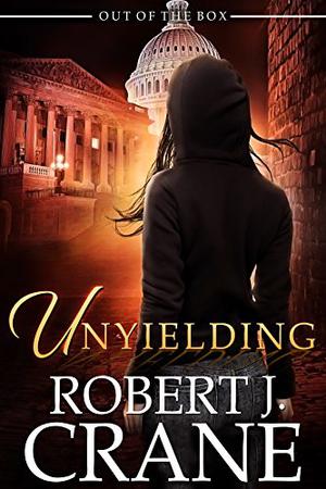 Unyielding (The Girl in the Box/Out of the Box Universe #21)