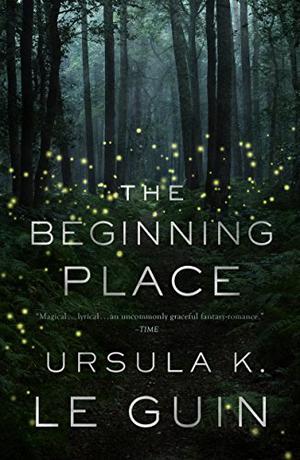The Beginning Place by Ursula K. Le Guin