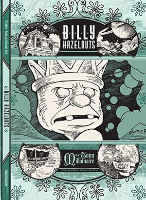 Billy Hazelnuts by Tony Millionaire