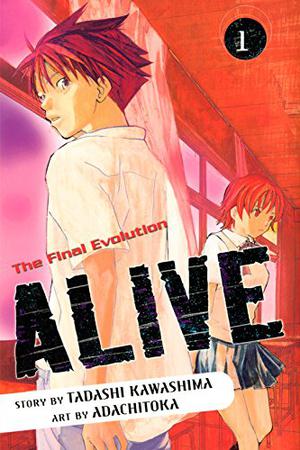 Alive: The Final Evolution, Vol. 1 (Alive: The Final Evolution #1)