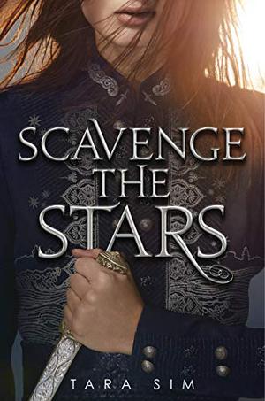 Scavenge the Stars (Scavenge the Stars #1)