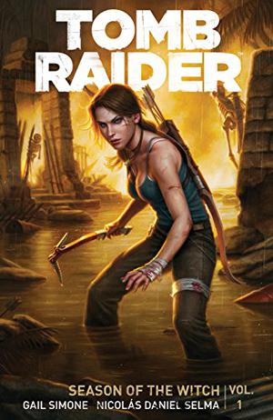 Tomb Raider Volume 1 : Season of the Witch (Tomb Raider #1-6)