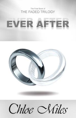 Ever After (The Faded Trilogy #3)