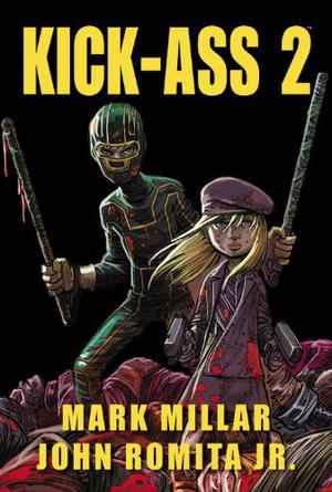 Kick-Ass 2 by Mark Millar