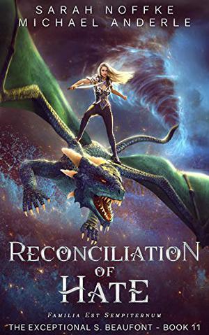 Reconciliation of Hate (The Exceptional S. Beaufont #11)