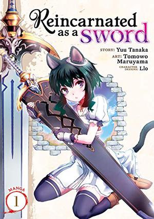 Reincarnated as a Sword (Manga) Vol. 1 by Yuu Tanaka, 棚架ユウ, Tomowo Maruyama