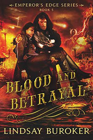 Blood and Betrayal (The Emperor's Edge #5)