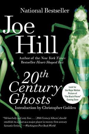 20th Century Ghosts by Joe Hill, Christopher Golden