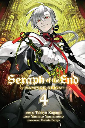 Seraph of the End, Vol. 4 (Seraph of the End: Vampire Reign #4)