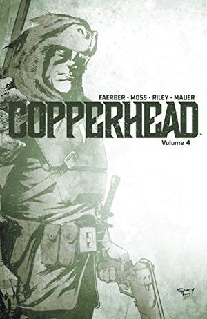 Copperhead, Vol. 4 (Copperhead #4)
