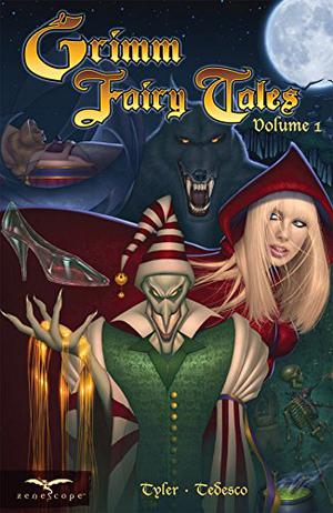 Grimm Fairy Tales Vol. 1 by Ralph Tedesco, Joe Tyler