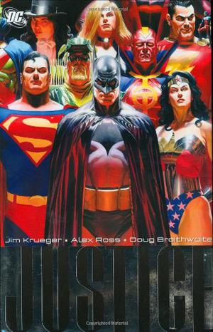 Justice, Volume 1 by Jim Krueger, Alex Ross