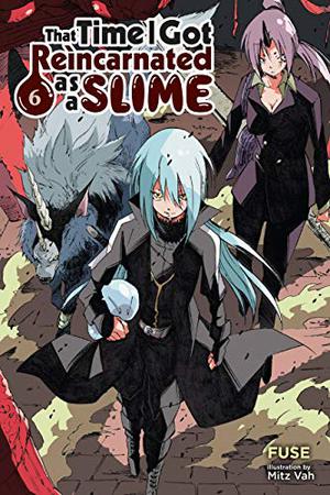 That Time I Got Reincarnated as a Slime Light Novels, Vol. 6 (That Time I Got Reincarnated as a Slime Novel #6)