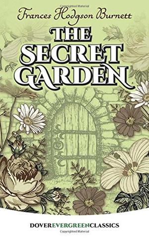 The Secret Garden by Frances Hodgson Burnett