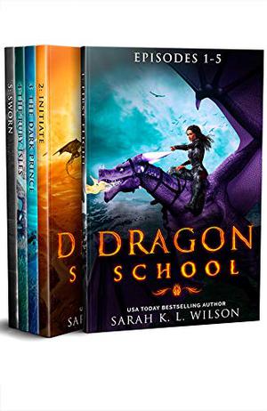 Dragon School: Episodes 1-5 (Dragon School #1-5)