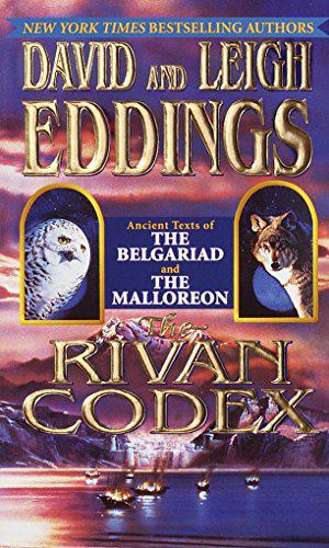 The Rivan Codex: Ancient Texts of the Belgariad and the Malloreon (Belgariad Universe #13)
