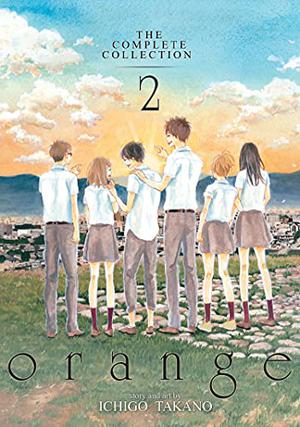 Orange: The Complete Collection, Volume 2 by Ichigo Takano