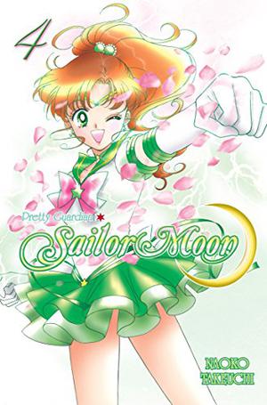 Pretty Guardian Sailor Moon, Vol. 4 (美少女戦士セーラームーン 新装版 / Bishōjo Senshi Sailor Moon Shinsōban #4)