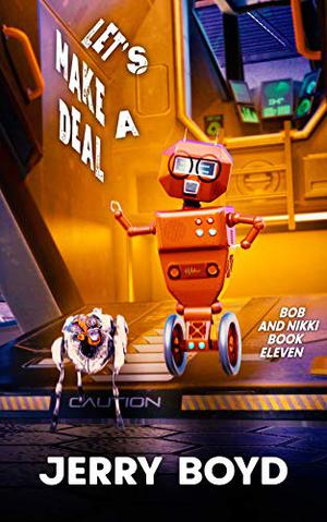 Let's Make a Deal (Bob and Nikki #11)