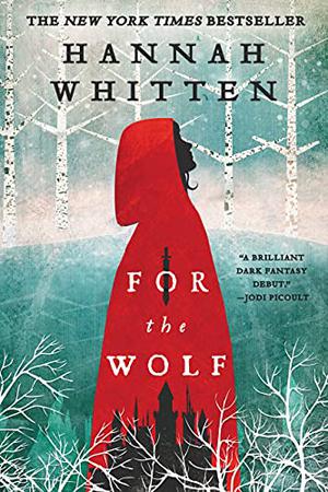 For the Wolf by Hannah F. Whitten