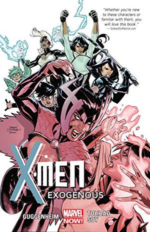X-Men, Volume 4: Exogenous (X-Men 2013 Collected Editions #4)