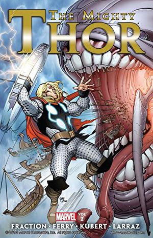The Mighty Thor By Matt Fraction Vol. 2  (The Mighty Thor (Fear Itself Single Issues #7.2)