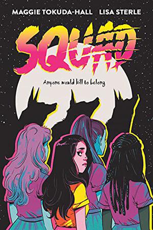 Squad by Maggie Tokuda-Hall