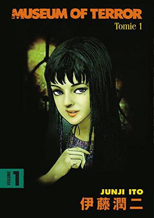 Museum of Terror, Vol. 1: Tomie 1 by Junji Ito