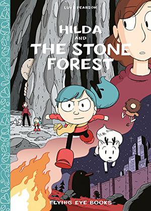 Hilda and the Stone Forest (Hilda #5)
