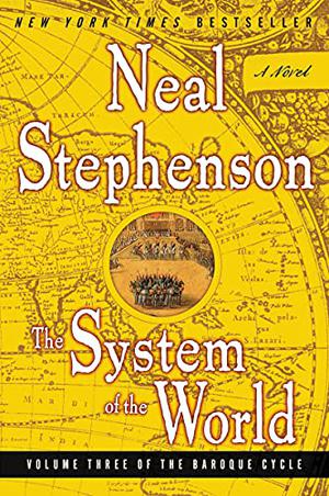 The System of the World by Neal Stephenson