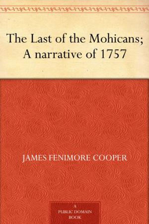 The Last of the Mohicans (The Leatherstocking Tales #2)