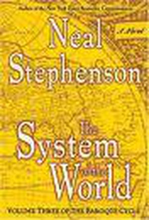 The System of the World (The Baroque Cycle 8 volume #8)
