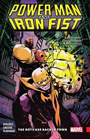 Power Man and Iron Fist, Vol. 1: The Boys are Back in Town by David F. Walker, Lee Loughridge, John Rauch, Clayton Cowles