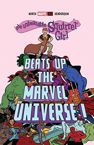 The Unbeatable Squirrel Girl Beats Up the Marvel Universe (The Unbeatable Squirrel Girl Collected Editions #5.5)