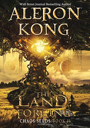 The Land: Forging (Chaos Seeds #2)