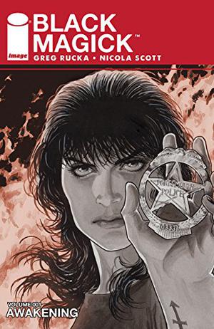 Black Magick, Vol. 1: Awakening, Part One by Greg Rucka
