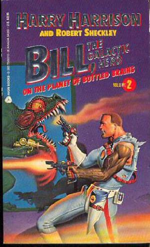On the Planet of Bottled Brains, (Bill, the Galactic Hero #3)