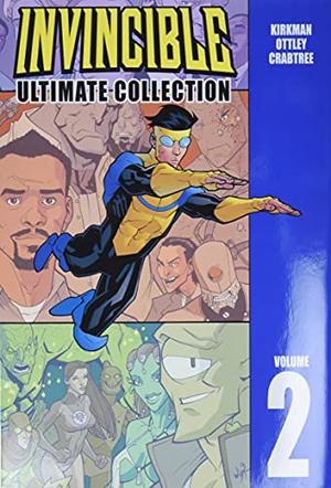 Invincible: Ultimate Collection, Vol. 2 (Invincible Collected Editions #4-5)