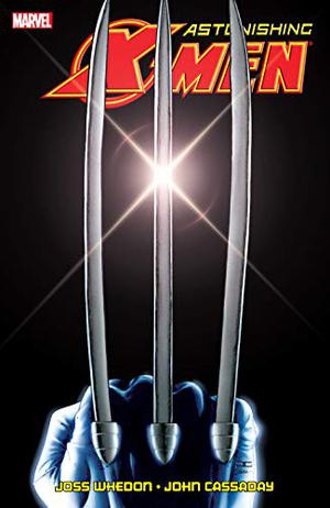 Astonishing X-Men: Ultimate Collection, Volume 1 by Joss Whedon, John Cassaday